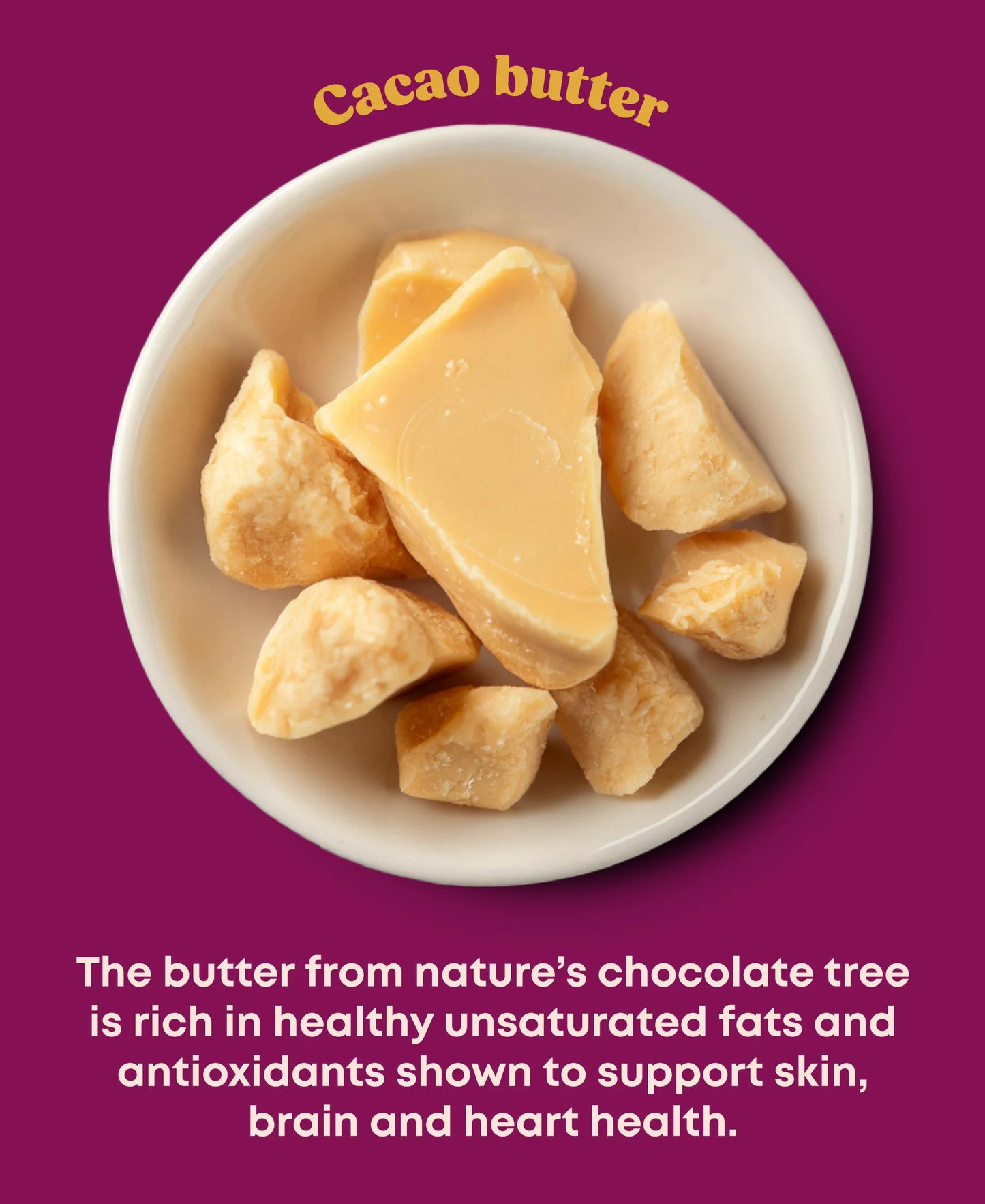 A small white bowl of organic raw cacao butter and description of health benefits.