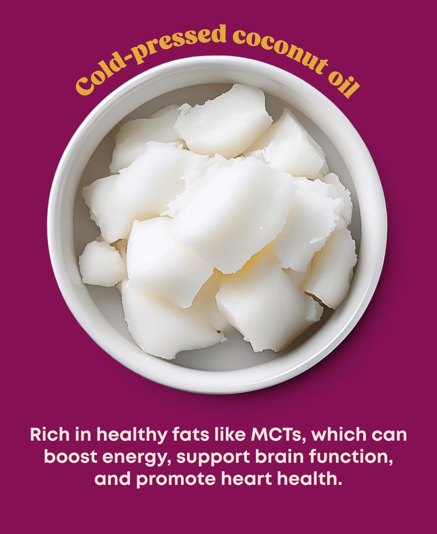 A small white bowl of cold-pressed organic extra virgin coconut oil and description of health benefits.